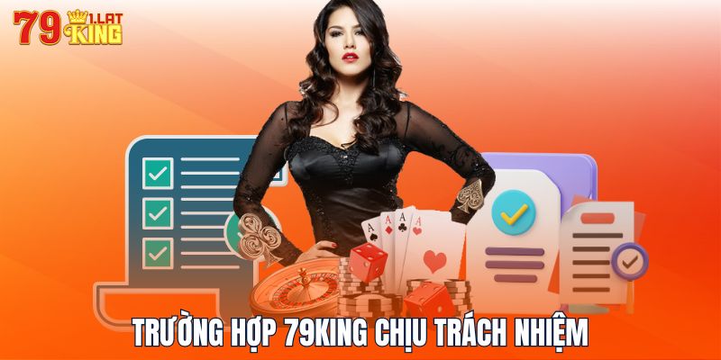 Trường hợp 79KING chịu trách nhiệm